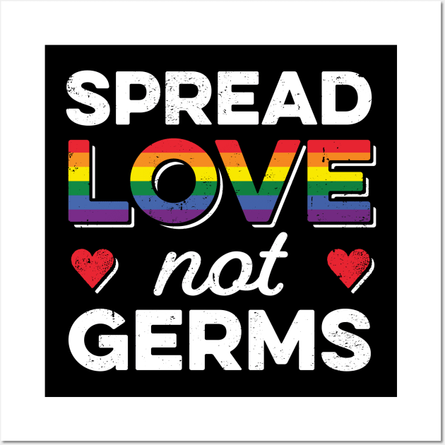 LGBT Pride Social Distancing Quarantine Spread Love Not Germs Wall Art by mindeverykind